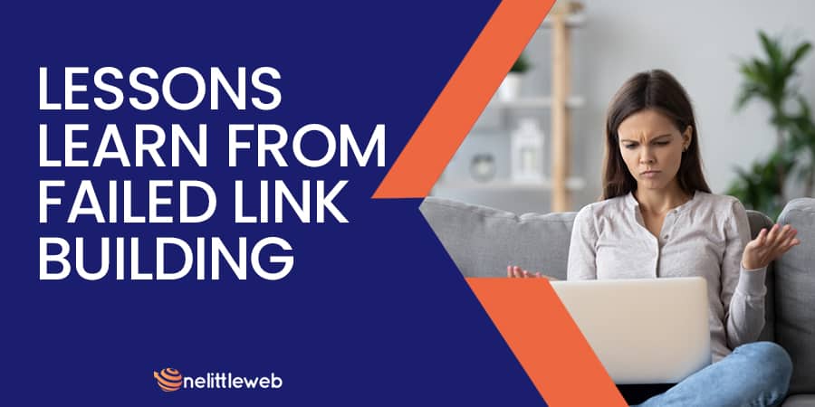 Lessons Learn from Failed Link Building