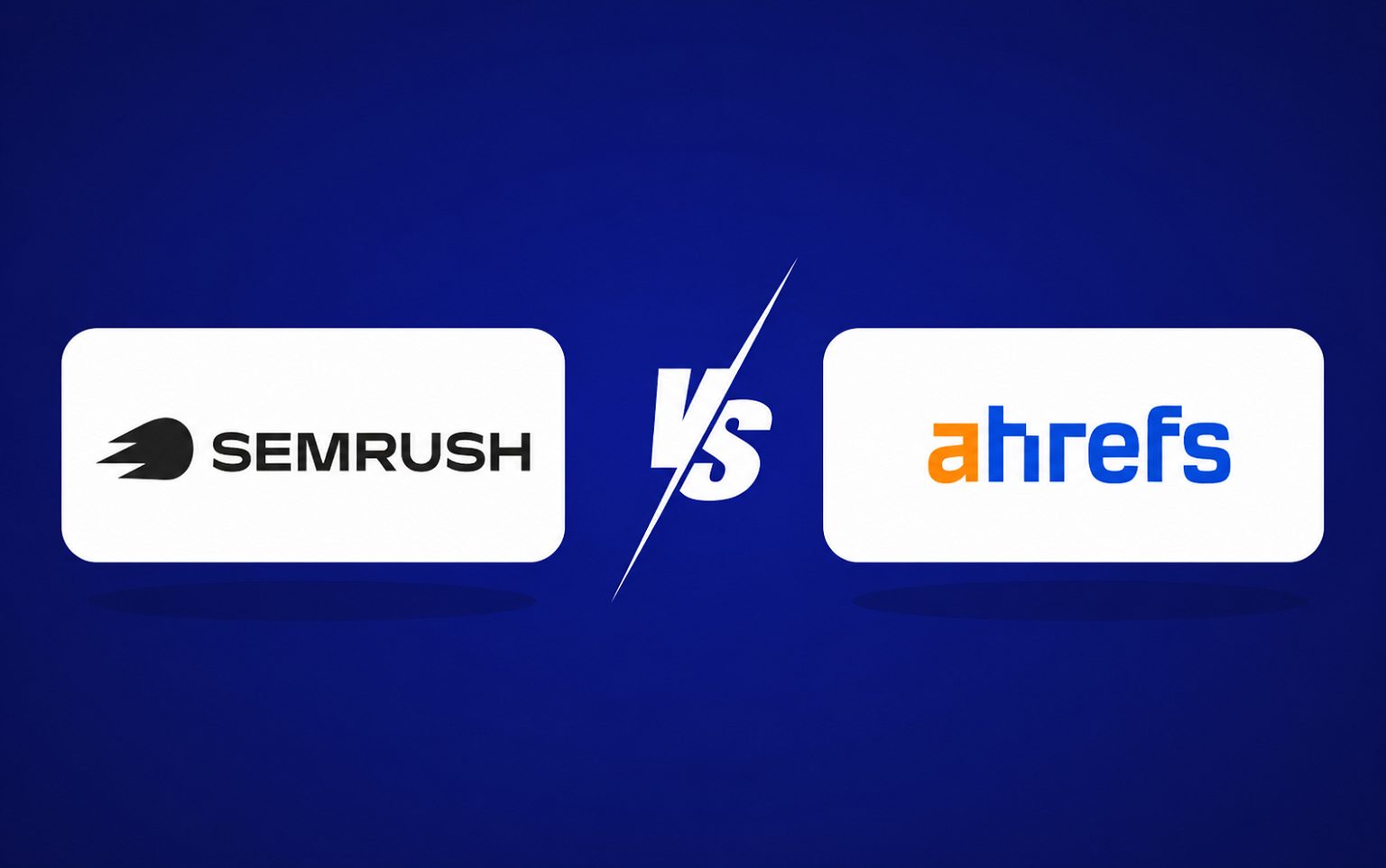 Semrush vs Ahrefs